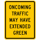 MUTCD Oncoming Traffic May Have Extended Green W25-2 Sign