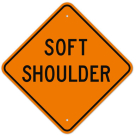 MUTCD Soft Shoulder Orange W8-4 Sign