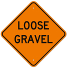 MUTCD Loose Gravel Orange W8-7 Sign