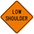 MUTCD Low Shoulder Orange W8-9 Sign