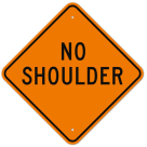 MUTCD No Shoulder Orange W8-9 Sign