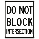 MUTCD Do Not Block Intersection R10-7 Sign
