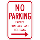 MUTCD No Parking Except Sundays And Holidays Right Arrow R7-3 Sign