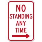 MUTCD No Standing Any Time Right Arrow R7-4 Sign