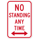 MUTCD No Standing Any Time Double Arrow R7-4 Sign
