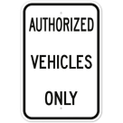 Authorized Vehicles Only R5-11 Sign