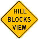 MUTCD Hill Blocks View W7-6 Sign