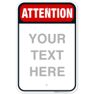 Custom Attention Red with Your Text Personalized with Black Border Sign