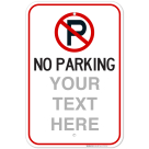 Custom No Parking Sign With Black And White Text