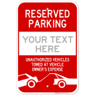 Custom Reserved Parking Sign, Unauthorized Vehicles Towed Sign