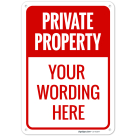 Custom Private Property Sign, Personalize For Business, Home, Workplace, Airbnb, Driveway Indoor/Outdoor Use Signs