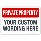 Custom Private Property Sign, Personalize For Workplace, Business, Home, Airbnb, Driveway Indoor/Outdoor Use Signs