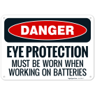 Eye Protection Must Be Worn When Working On Batteries OSHA Sign