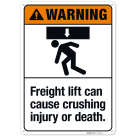 Freight Lift Can Cause Crushing Injury Or Death Sign,