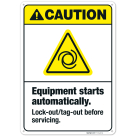 Equipment Starts Automatically Lockouttagout Before Servicing Sign,