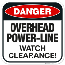 Overhead Power Line Watch Clearance Sign,