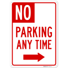 No Parking Any Time With Arrow With Right Arrow Sign,