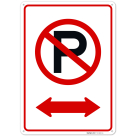 No Parking Symbol With Bidirectional Arrow Sign,