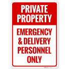 EmergencyAnd Delivery Personnel Only Sign,