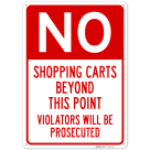 Shopping Carts Beyond This Point Violators Will Be Prosecuted Sign,