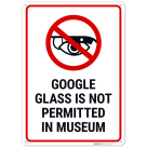 Google Glass Is Not Permitted In Museum Sign,