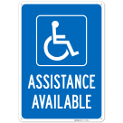 Assistance Available With Handicap Symbol Sign,