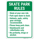 Skate At Your Own Risk Park Open Dawn To Dusk Sign,