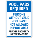 Pool Pass Required Persons Without Valid Pool Pass Not Allowed In Pool Area Sign,