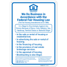 We Do Business In Accordance With The Federal Fair Housing Law Sign,