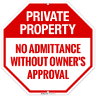 Private Property No Admittance Without Owner's Approval Sign,
