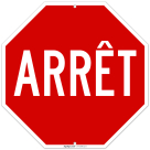 French Stop Sign Arret Sign,