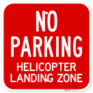 Helicopter Landing Zone Sign,