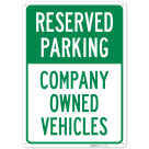 Reserved Parking Company Owned Vehicles Sign,