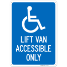 Lift Van Accessible Only With Graphic Sign,