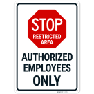 Stop Authorized Employees Only Sign, (SI-74793)