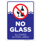 No Glass In Pool Area Sign,