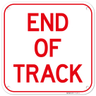 End Of Track Sign,