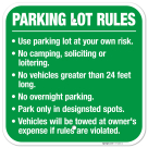 Use Parking Lot At Your Own Risk No Camping Soliciting Or Loitering Sign,
