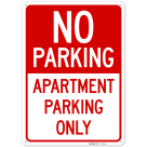 Apartment Parking Only Sign, (SI-74826)