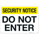 Security Notice Do Not Enter Sign,