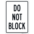 Do Not Block Sign, (SI-74947)
