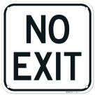 No Exit Sign,