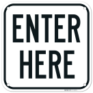 Enter Here Sign,
