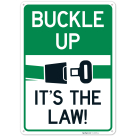 Buckle Up It'S The Law Sign,