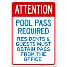Pool Pass Required ResidentsAnd Guests Must Obtain Pass From The Office Sign,