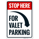 Stop Here For Valet Parking With Right Arrow Sign, (SI-75094)