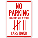No Parking Violators Will Be Towed Sign,