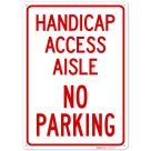 Handicap Access Aisle No Parking Sign,