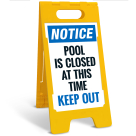 Notice Pool Is Closed At This Time Keep Out Folding Floor Sign,