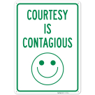Courtesy Is Contagious Sign,